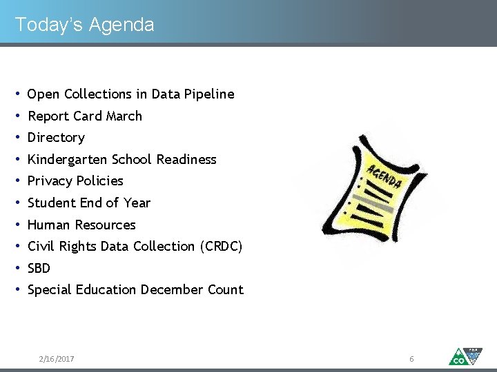 Today’s Agenda • Open Collections in Data Pipeline • Report Card March • Directory