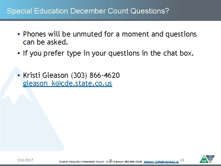 Special Education December Count Questions? • Phones will be unmuted for a moment and