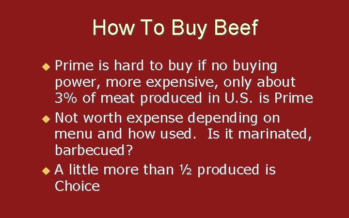 How To Buy Beef Prime is hard to buy if no buying power, more