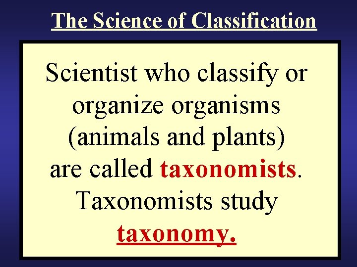 Classification of Living Things Big Question Why Do