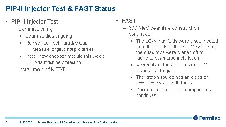 PIP-II Injector Test & FAST Status • PIP-II Injector Test • FAST – Commissioning