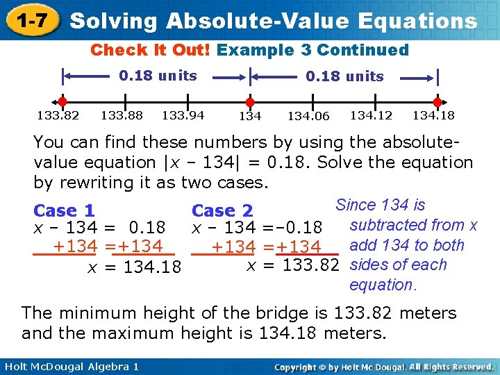 1 -7 Solving Absolute-Value Equations Check It Out! Example 3 Continued 0. 18 units