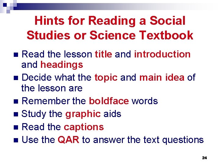 Hints for Reading a Social Studies or Science Textbook Read the lesson title and