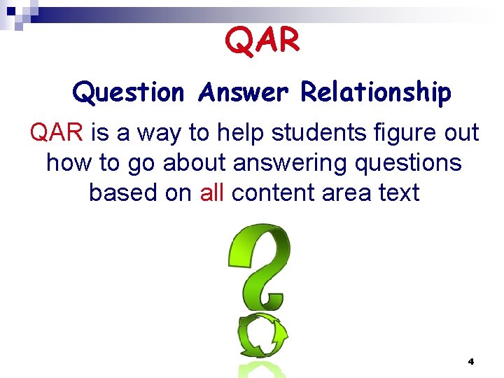 QAR Question Answer Relationship QAR is a way to help students figure out how