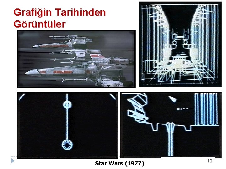 Grafiğin Tarihinden Görüntüler Star Wars (1977) 10 