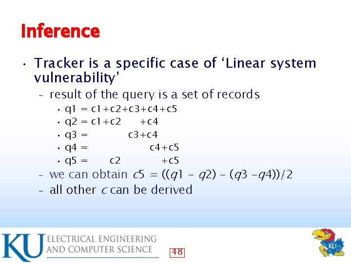 Inference • Tracker is a specific case of ‘Linear system vulnerability’ – result of