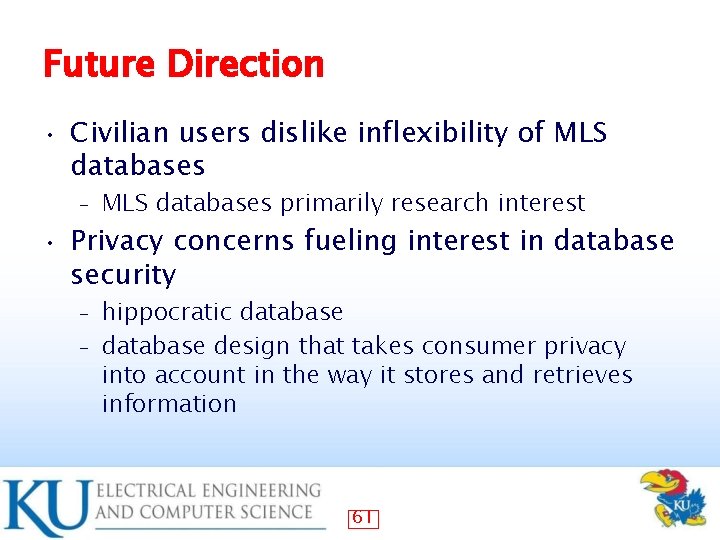 Future Direction • Civilian users dislike inflexibility of MLS databases – • MLS databases