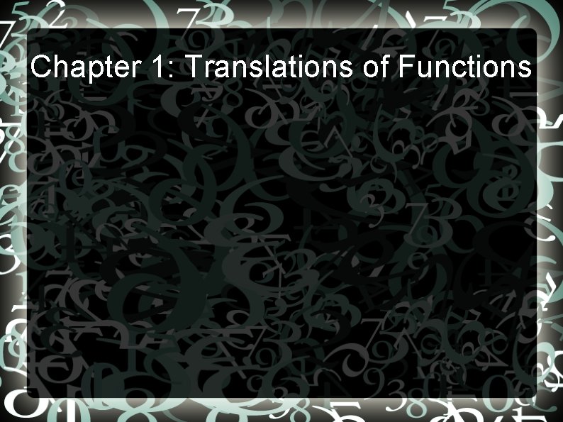Chapter 1: Translations of Functions 