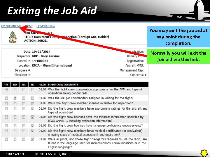 Exiting the Job Aid You may exit the job aid at any point during