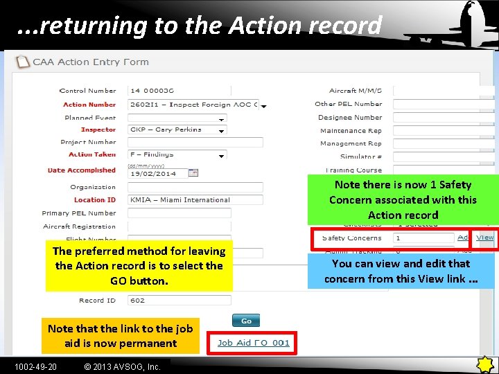 . . . returning to the Action record Note there is now 1 Safety