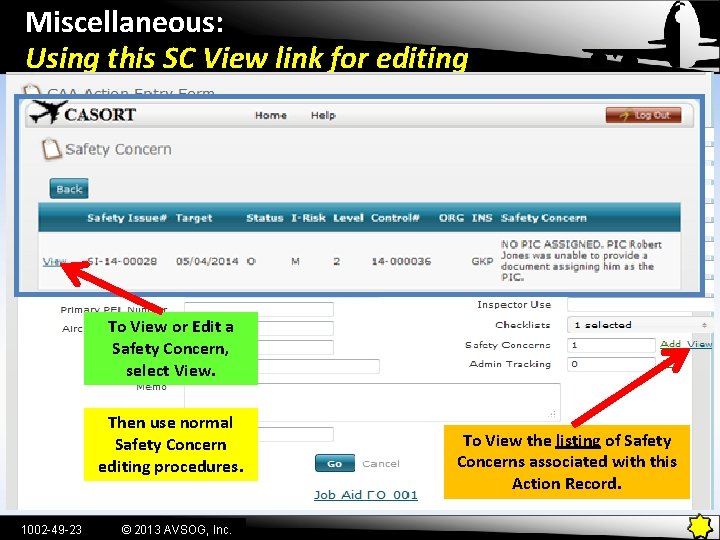 Miscellaneous: Using this SC View link for editing To View or Edit a Safety