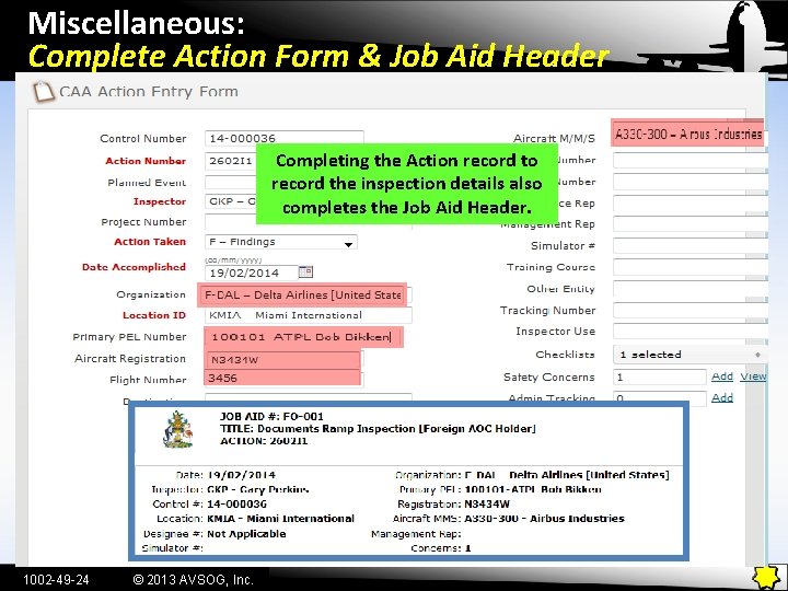 Miscellaneous: Complete Action Form & Job Aid Header Completing the Action record to record