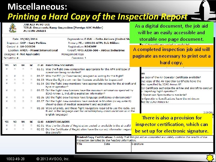 Miscellaneous: Printing a Hard Copy of the Inspection Report As a digital document, the