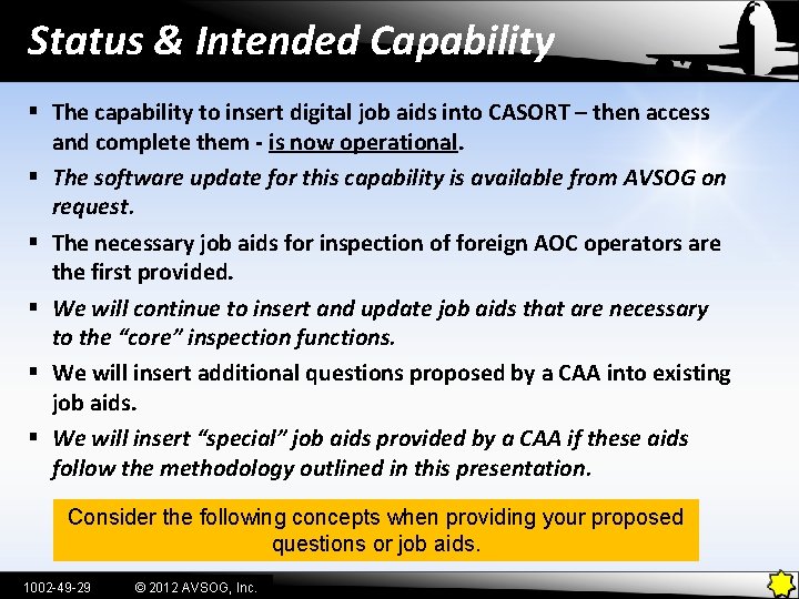 Status & Intended Capability § The capability to insert digital job aids into CASORT
