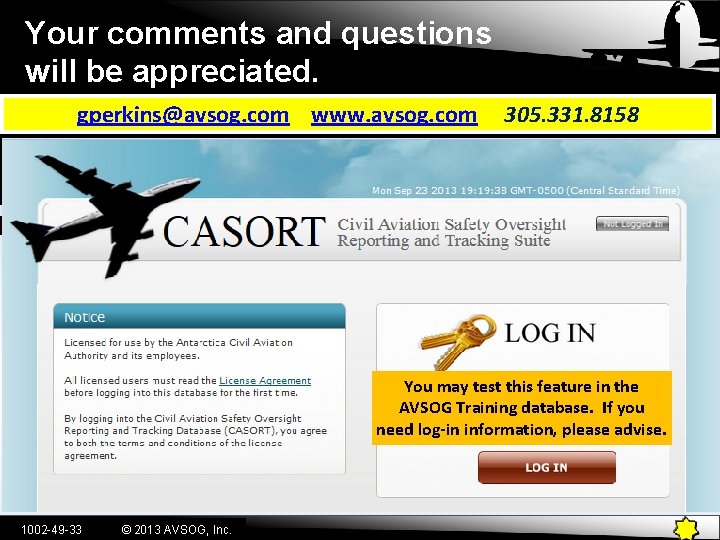 Your comments and questions will be appreciated. gperkins@avsog. com www. avsog. com 305. 331.