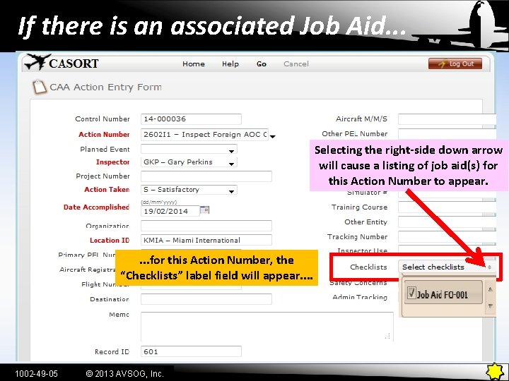 If there is an associated Job Aid. . . Selecting the right-side down arrow