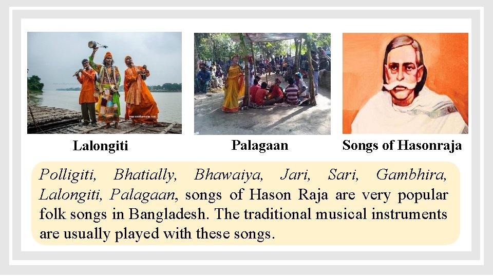 Lalongiti Palagaan Songs of Hasonraja Polligiti, Bhatially, Bhawaiya, Jari, Sari, Gambhira, Lalongiti, Palagaan, songs
