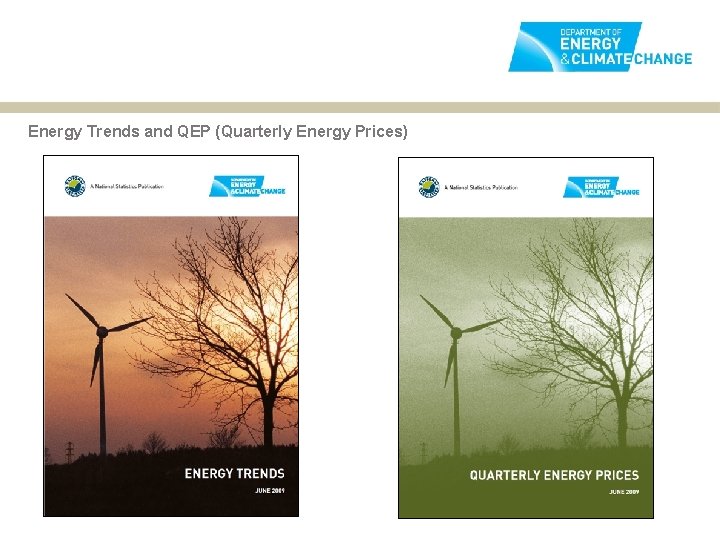 Energy Trends and QEP (Quarterly Energy Prices) 