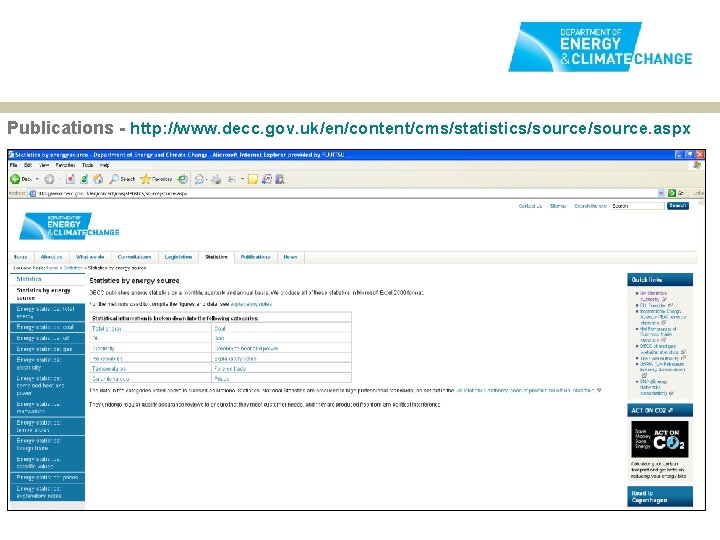 Publications - http: //www. decc. gov. uk/en/content/cms/statistics/source. aspx 