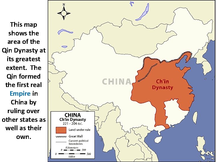 This map shows the area of the Qin Dynasty at its greatest extent. The