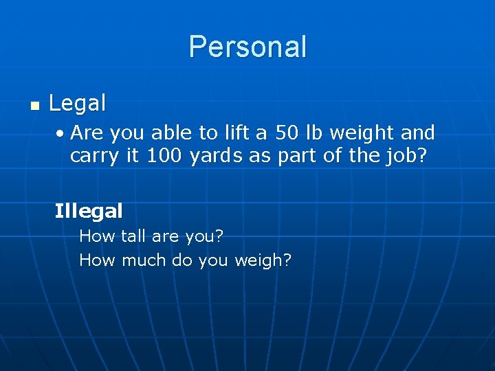Personal n Legal • Are you able to lift a 50 lb weight and