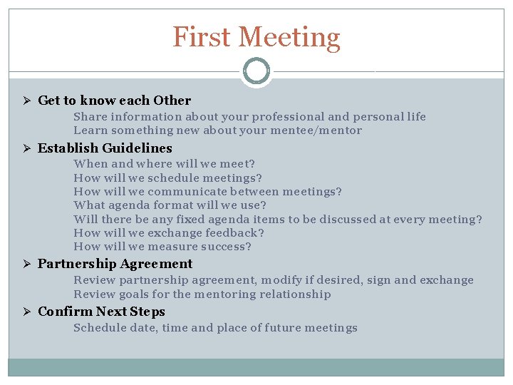 First Meeting Ø Get to know each Other Share information about your professional and