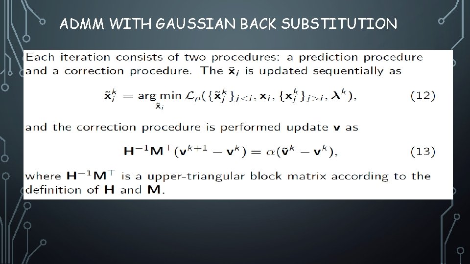 ADMM WITH GAUSSIAN BACK SUBSTITUTION 