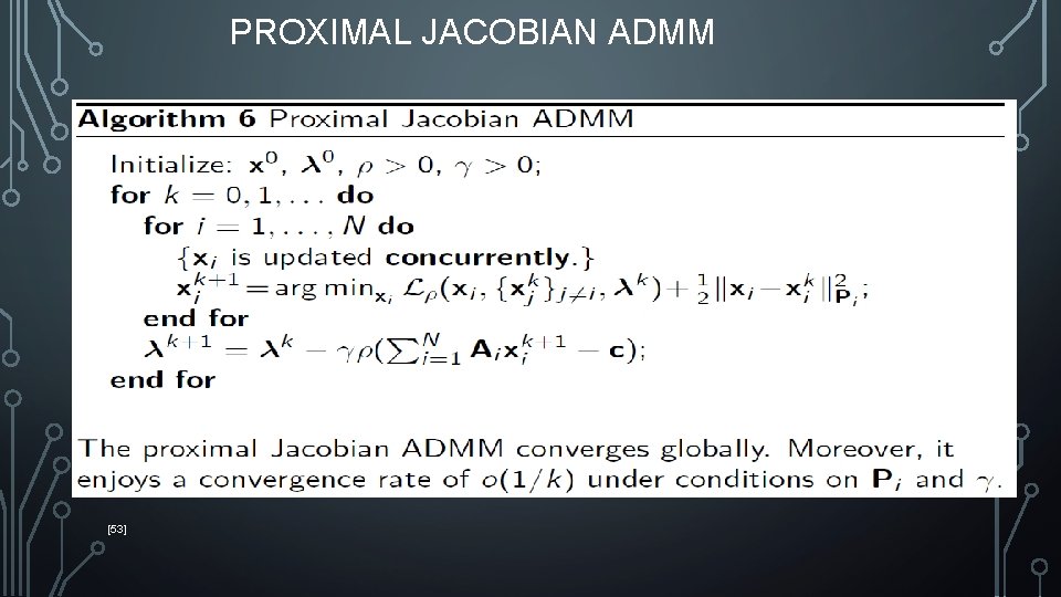 PROXIMAL JACOBIAN ADMM [53] 