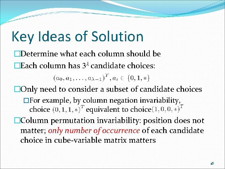 Key Ideas of Solution �Determine what each column should be �Each column has 3λ