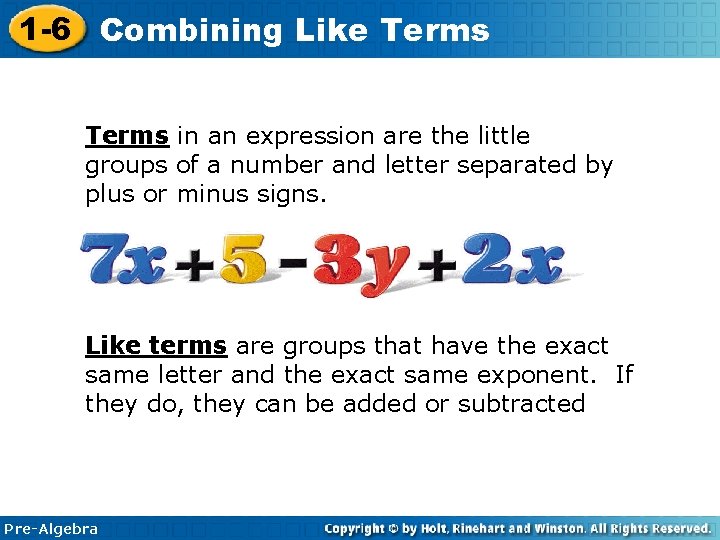 1 -6 Combining Like Terms in an expression are the little groups of a