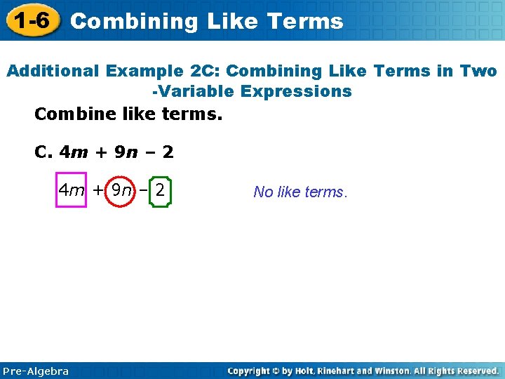 1 -6 Combining Like Terms Additional Example 2 C: Combining Like Terms in Two