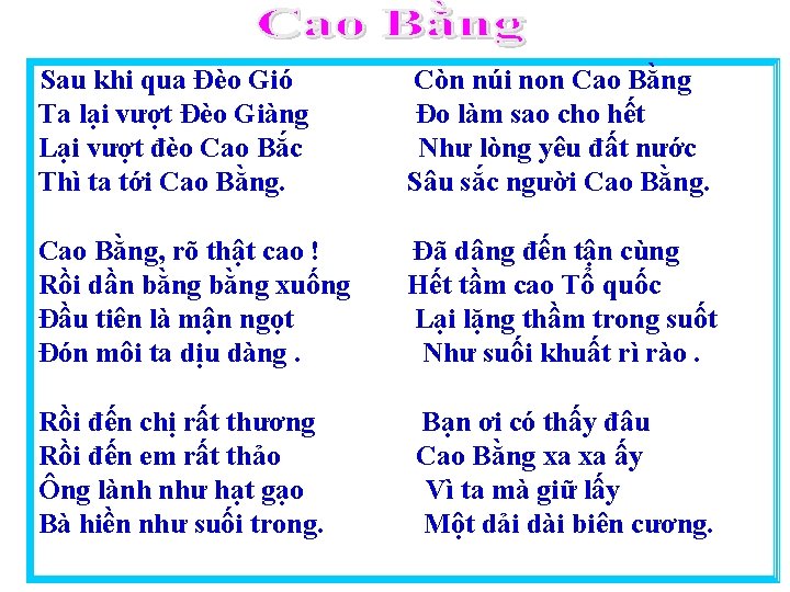 Sau khi qua Đèo Gió Ta lại vượt Đèo Giàng Lại vượt đèo Cao