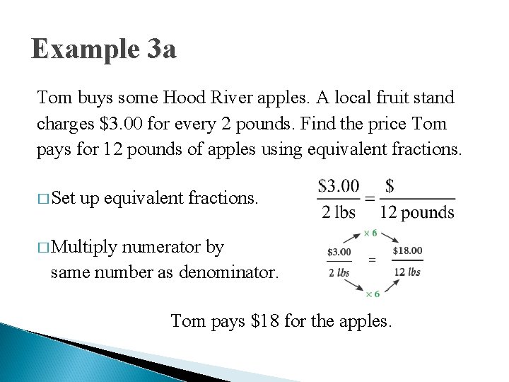 Example 3 a Tom buys some Hood River apples. A local fruit stand charges