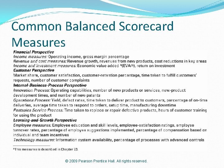 Common Balanced Scorecard Measures © 2009 Pearson Prentice Hall. All rights reserved. 