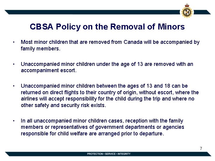 CBSA Policy on the Removal of Minors • Most minor children that are removed