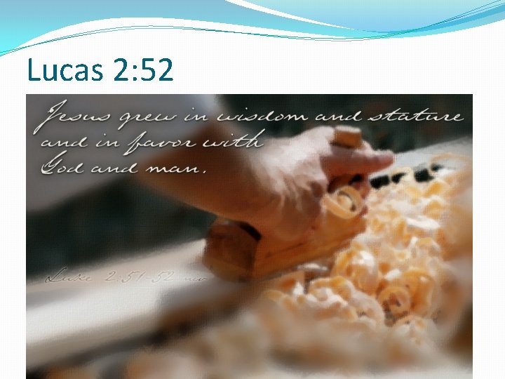 Lucas 2: 52 