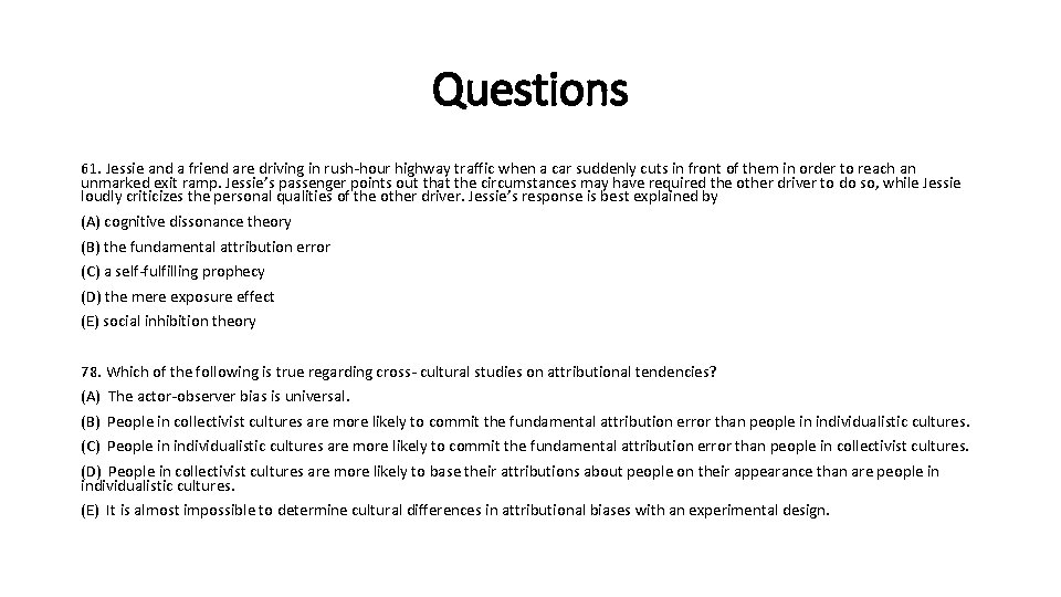 Questions 61. Jessie and a friend are driving in rush-hour highway traffic when a