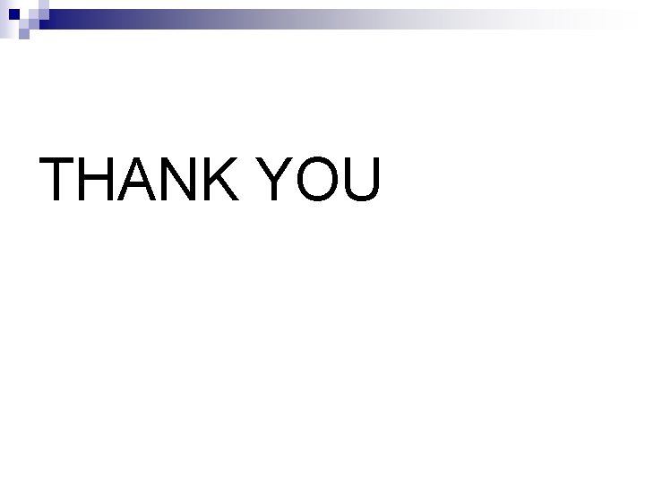 THANK YOU 