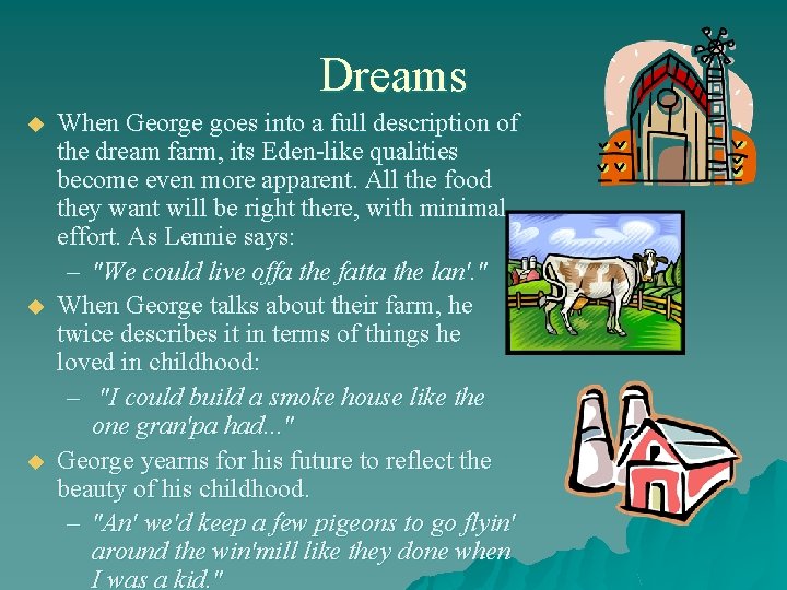 Dreams u u u When George goes into a full description of the dream