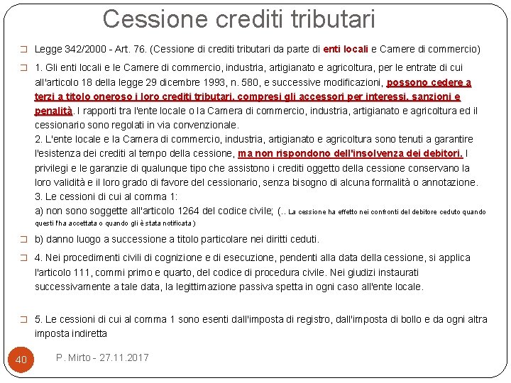 Cessione crediti tributari � Legge 342/2000 - Art. 76. (Cessione di crediti tributari da