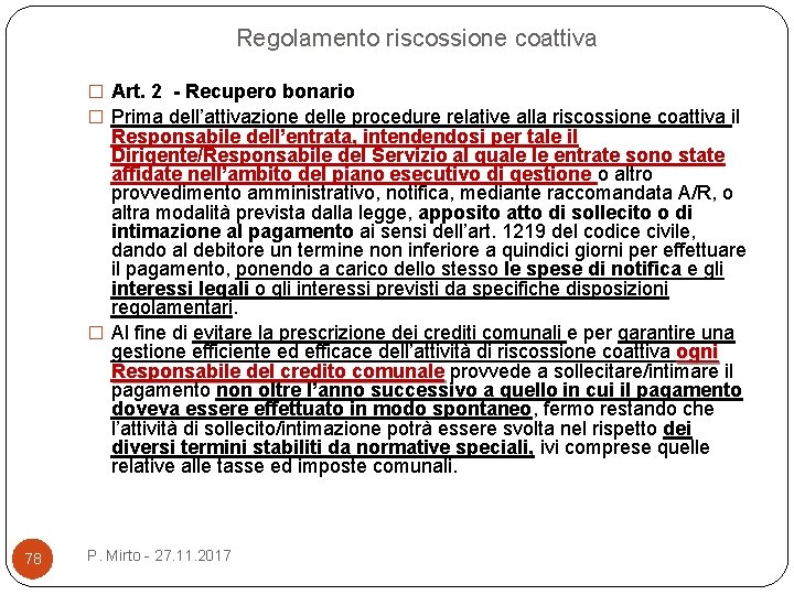 Regolamento riscossione coattiva � Art. 2 - Recupero bonario � Prima dell’attivazione delle procedure