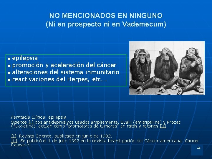 NO MENCIONADOS EN NINGUNO (Ni en prospecto ni en Vademecum) epilepsia n promoción y