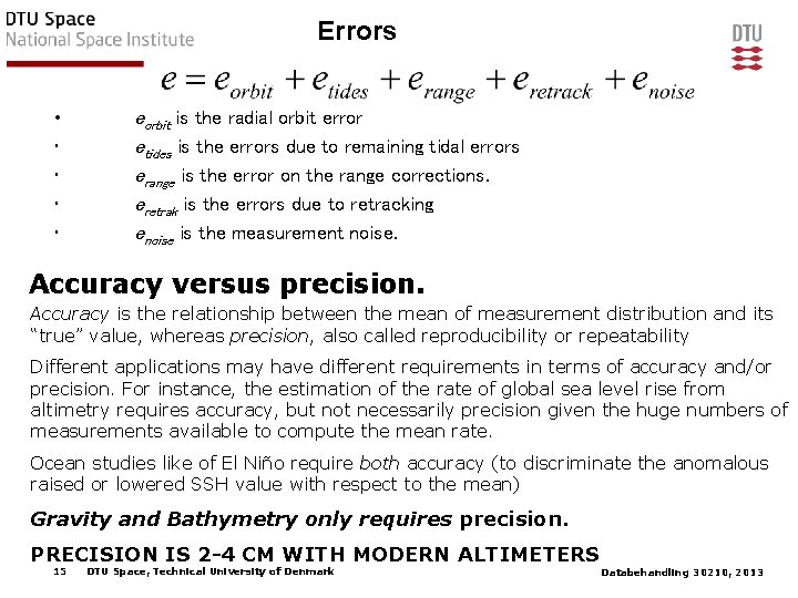 Errors • • • eorbit is the radial orbit error etides is the errors