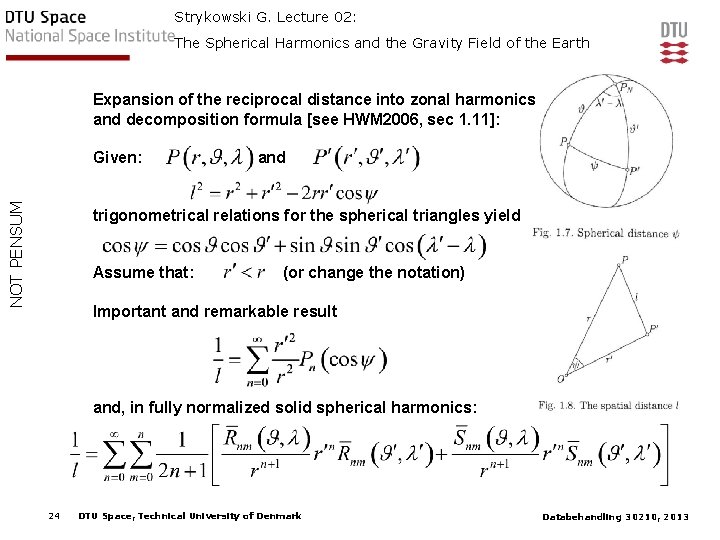 Strykowski G. Lecture 02: The Spherical Harmonics and the Gravity Field of the Earth