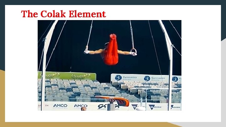 The Colak Element 