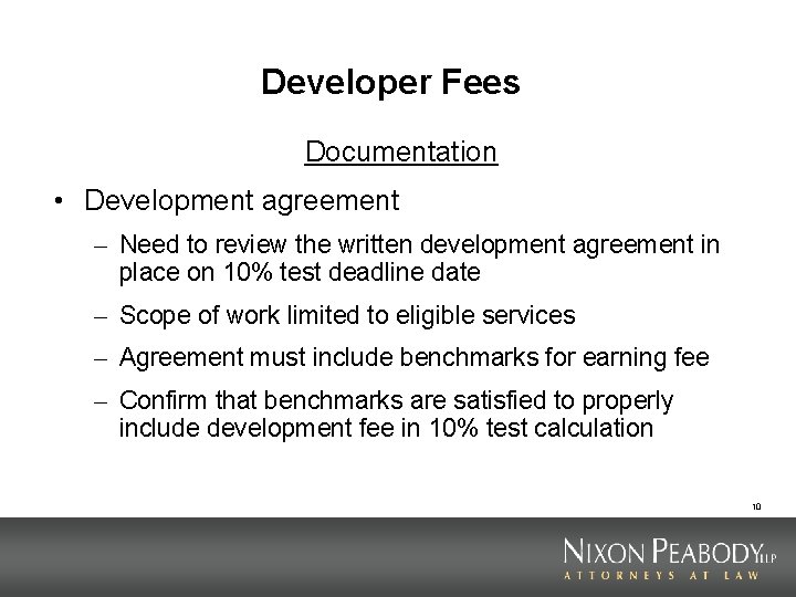 Developer Fees Documentation • Development agreement – Need to review the written development agreement