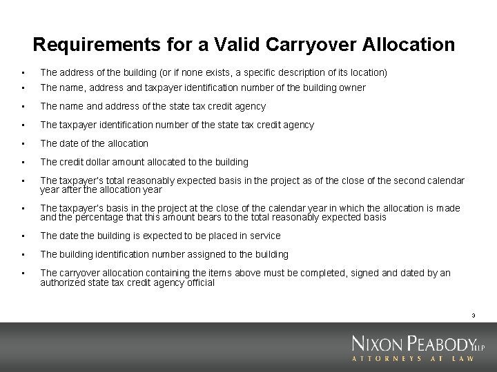 Requirements for a Valid Carryover Allocation • The address of the building (or if