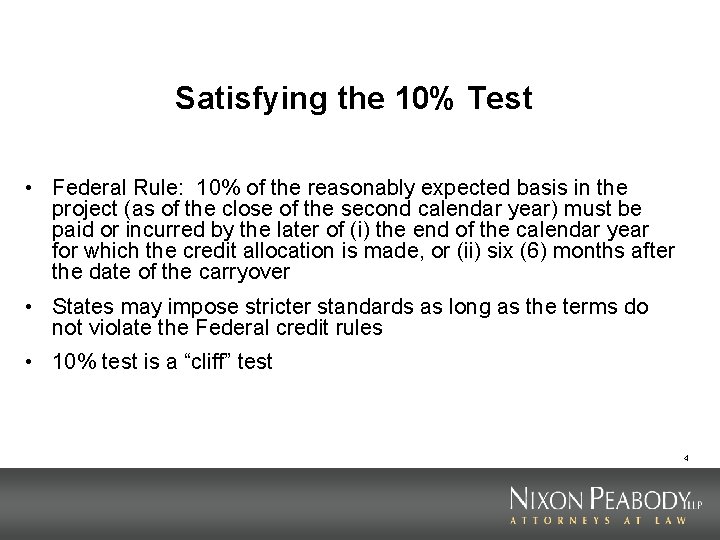 Satisfying the 10% Test • Federal Rule: 10% of the reasonably expected basis in