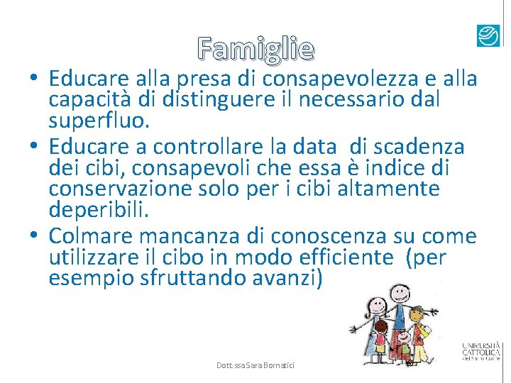 Famiglie • Educare alla presa di consapevolezza e alla capacità di distinguere il necessario