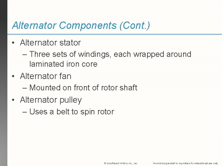 Alternator Components (Cont. ) • Alternator stator – Three sets of windings, each wrapped